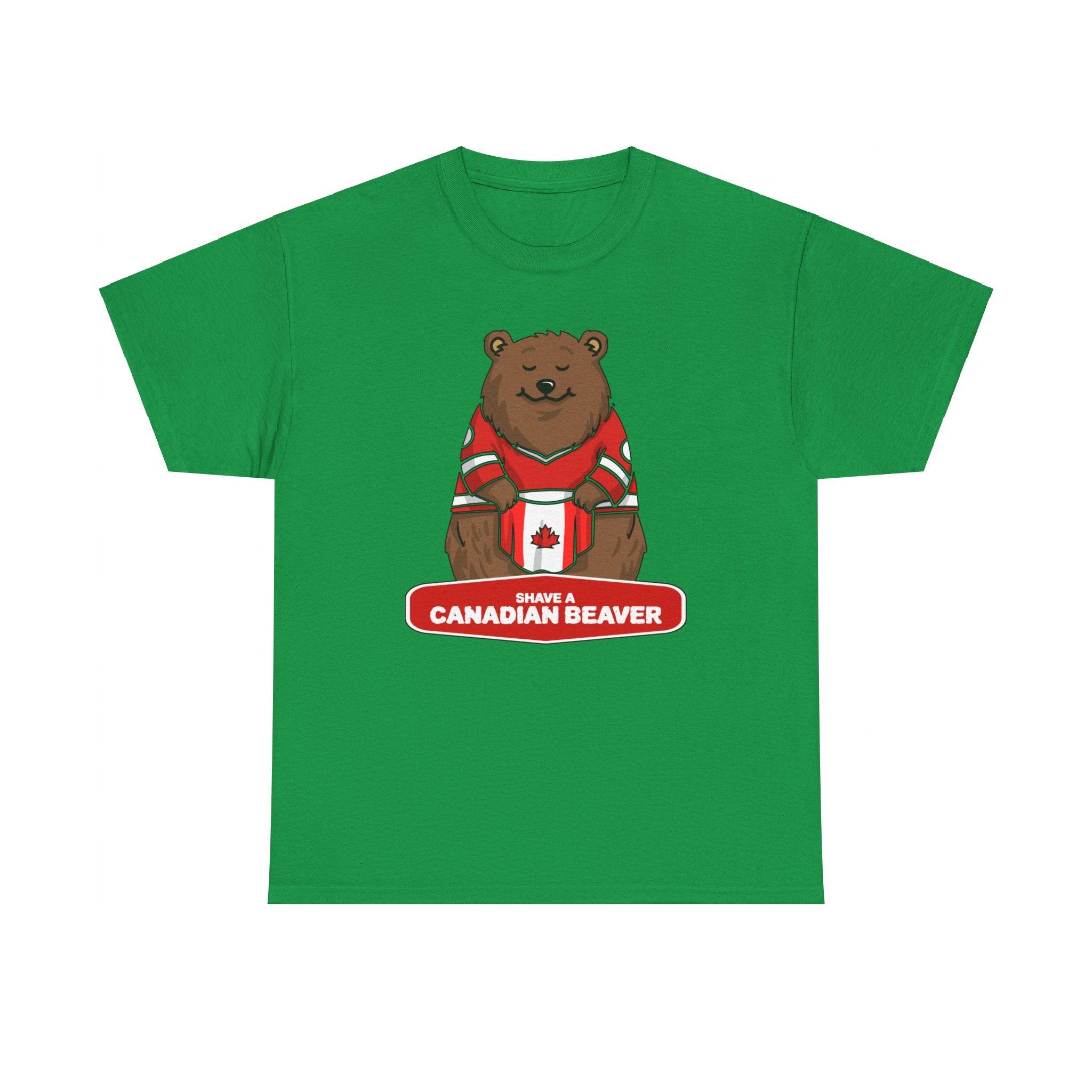 Shave a Canadian beaver - T-Shirt - Witty Twisters Fashions