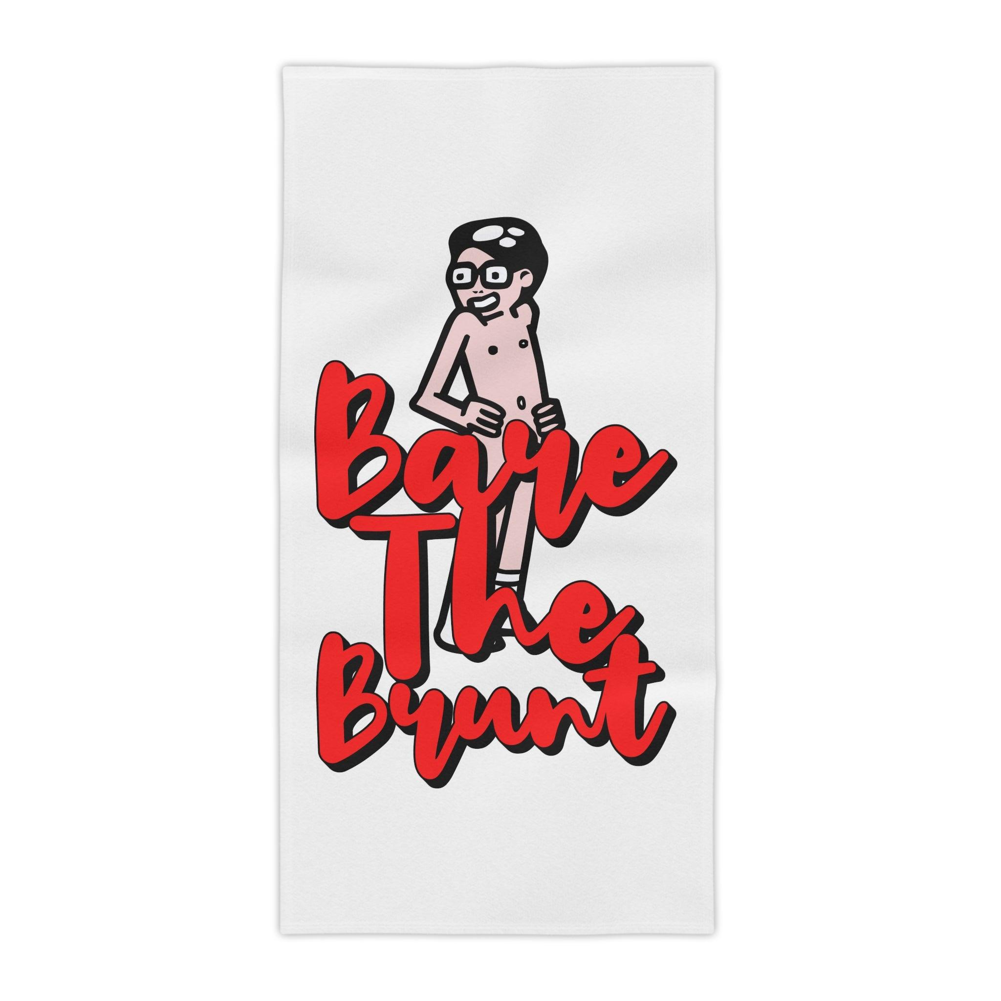 Bare The Brunt - Beach Towels