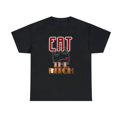 Eat The Bitch - T-Shirt - Witty Twisters Fashions