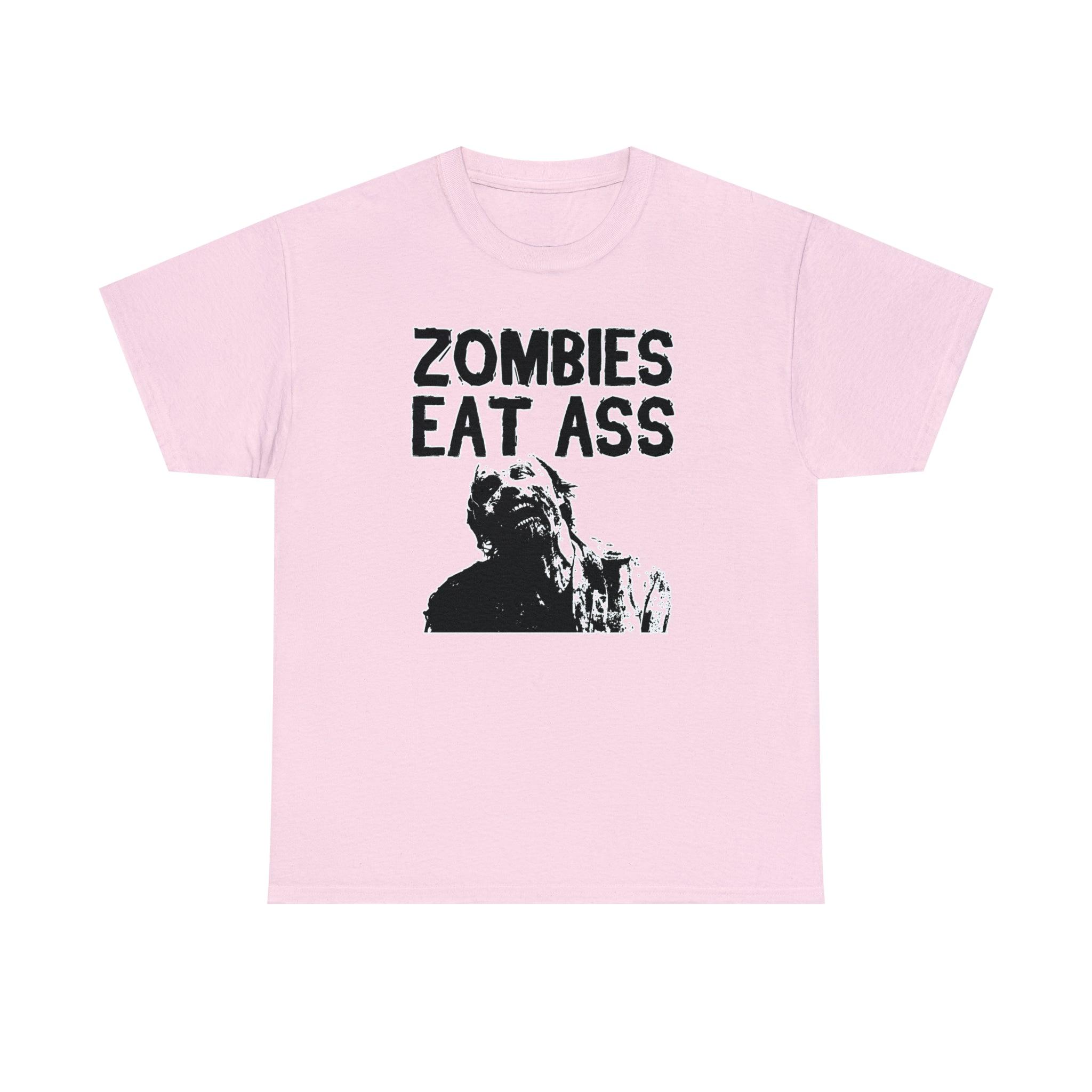 Zombies Eat Ass - T-Shirt - Witty Twisters Fashions