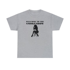 Welcome To The Smokeshow - T-Shirt - Witty Twisters Fashions