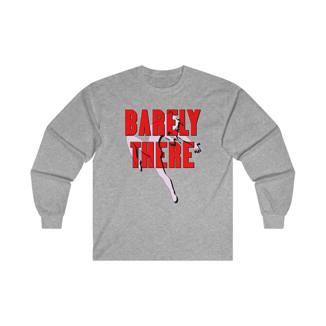 Barely There - Long-Sleeve Tee - Witty Twisters Fashions