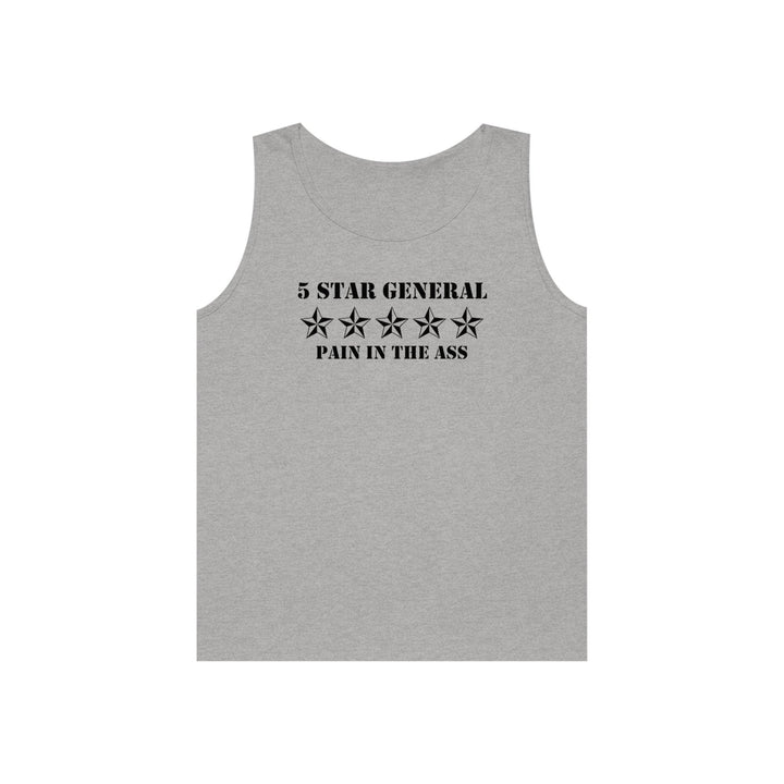 5 Star General Pain In The Ass - Tank Top - Witty Twisters T-Shirts