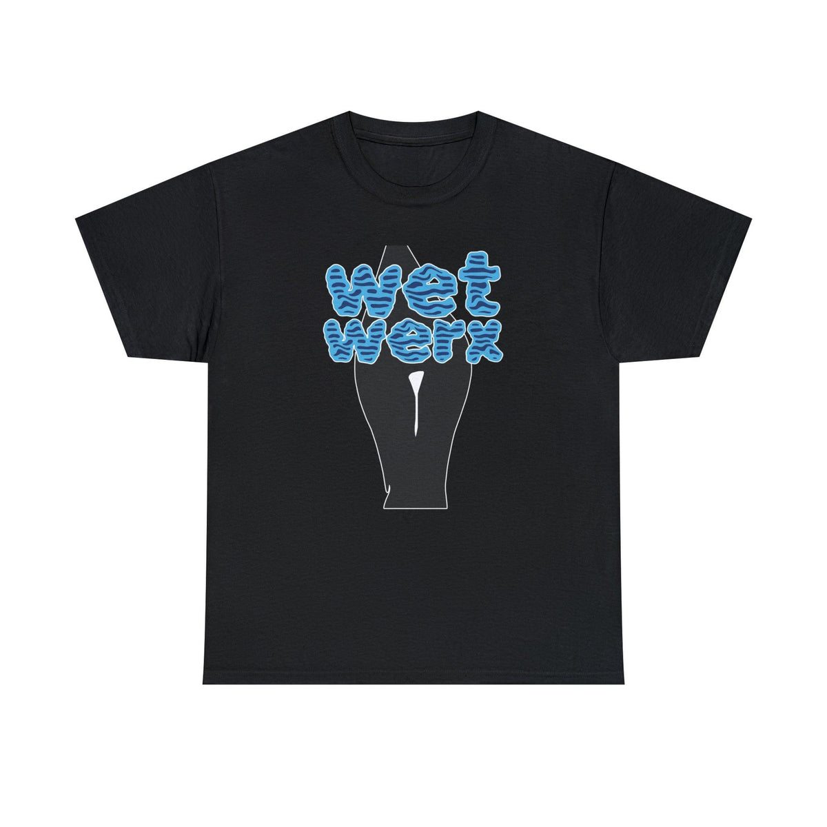 Wet Werx - T-Shirt - Witty Twisters Fashions