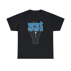 Wet Werx - T-Shirt - Witty Twisters Fashions