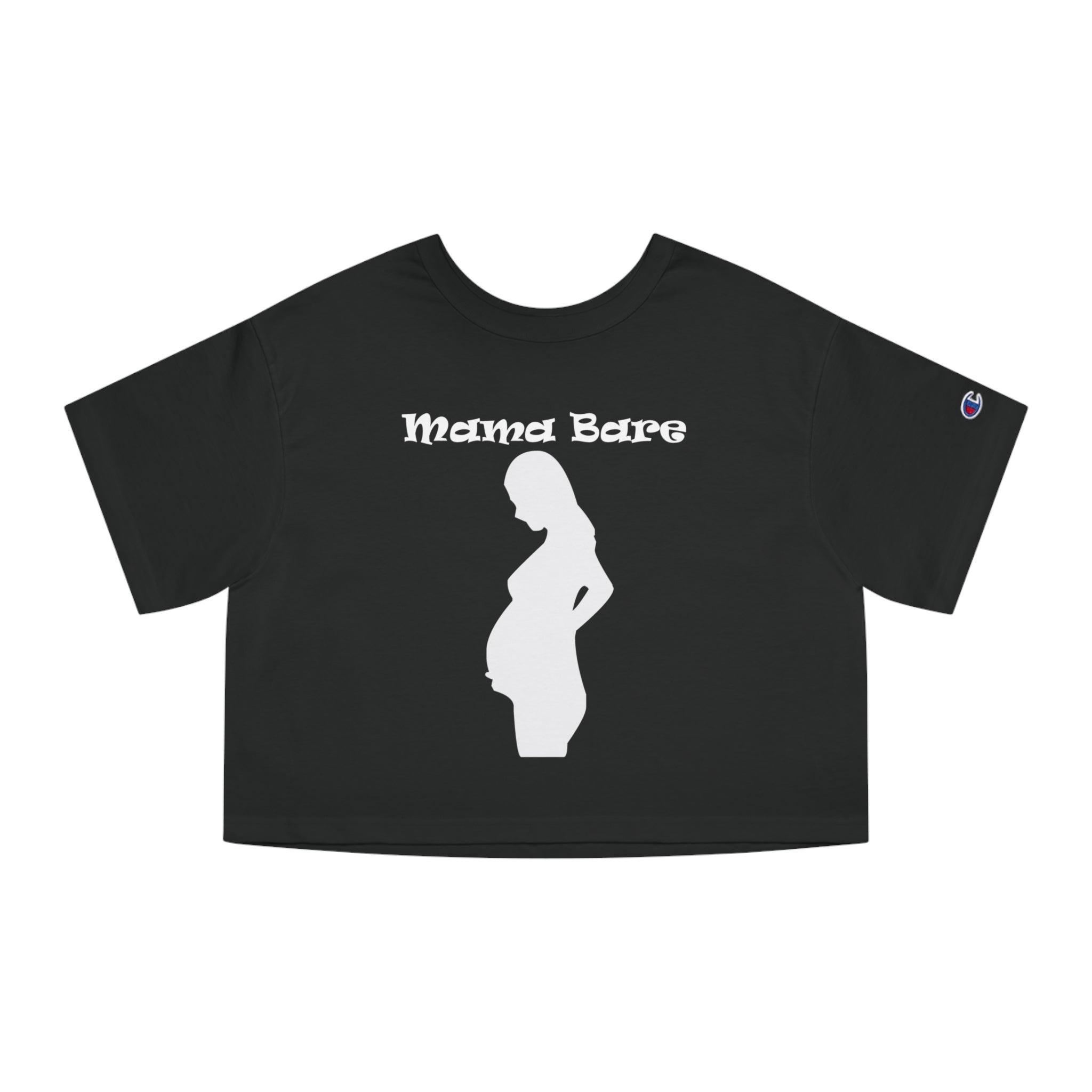 Mama Bare - Women's Crop Top - Witty Twisters Fashions