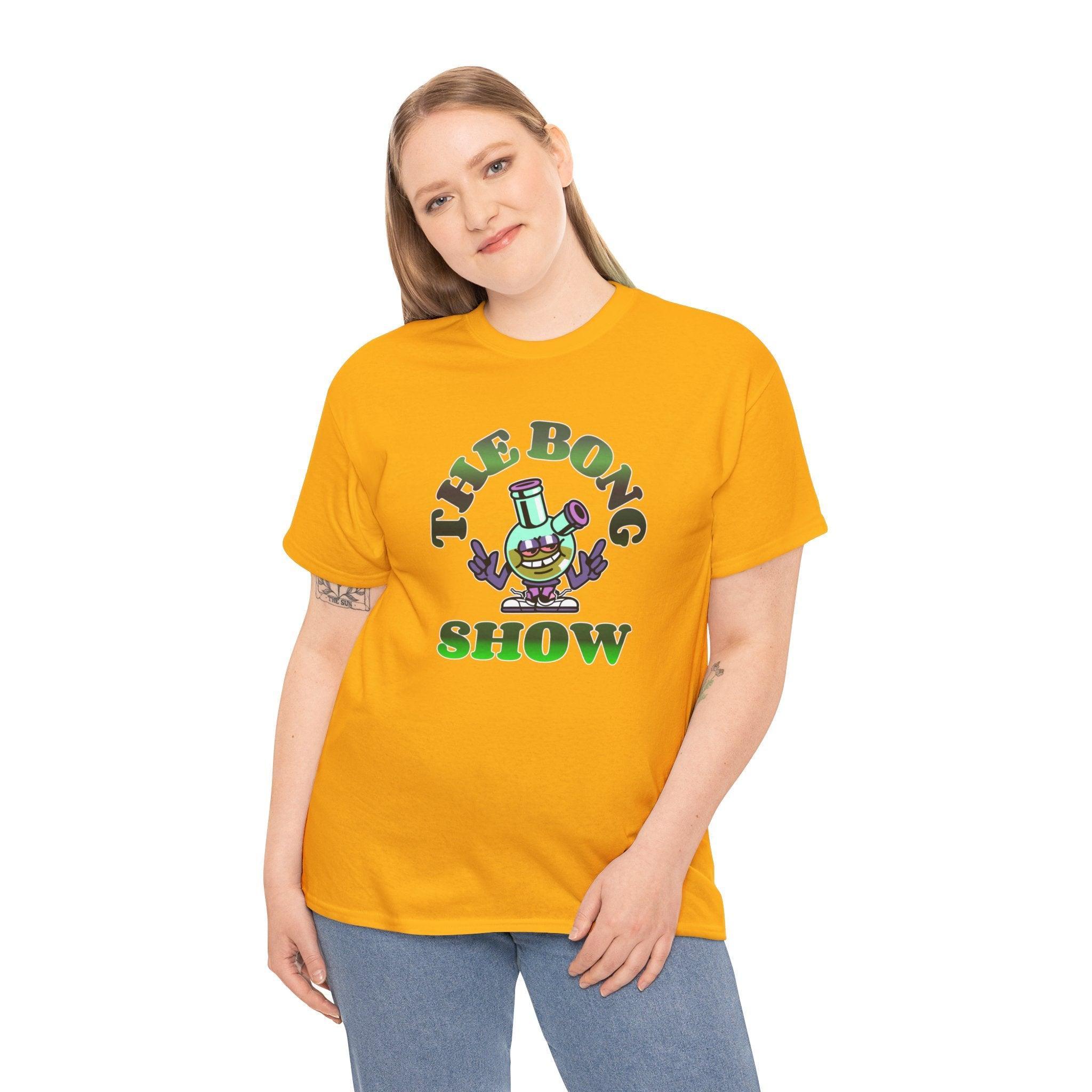 The Bong Show - T-Shirt - Witty Twisters Fashions