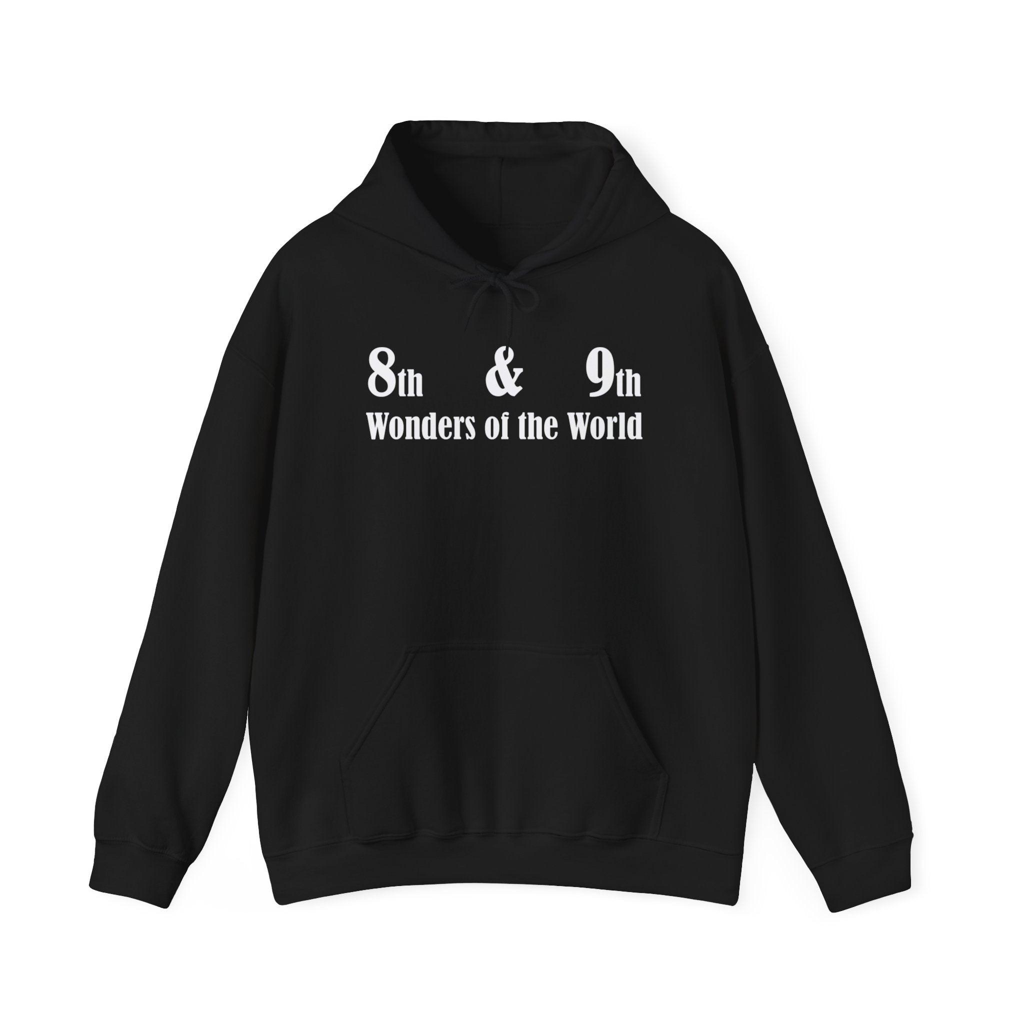 8th and 9th Wonders of the World - Hoodie - Witty Twisters Fashions