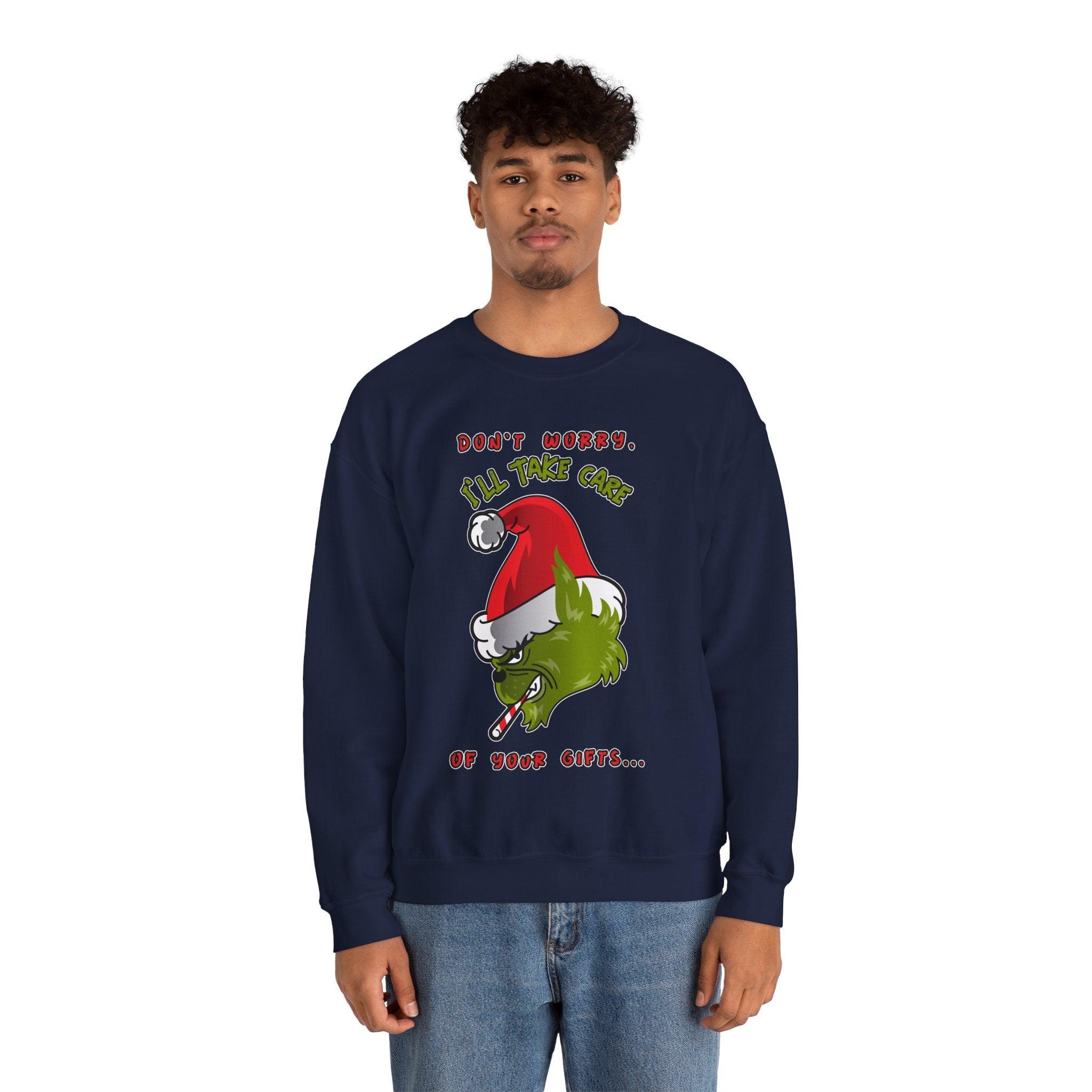 Don't worry I'll take care of your gifts - Sweatshirt