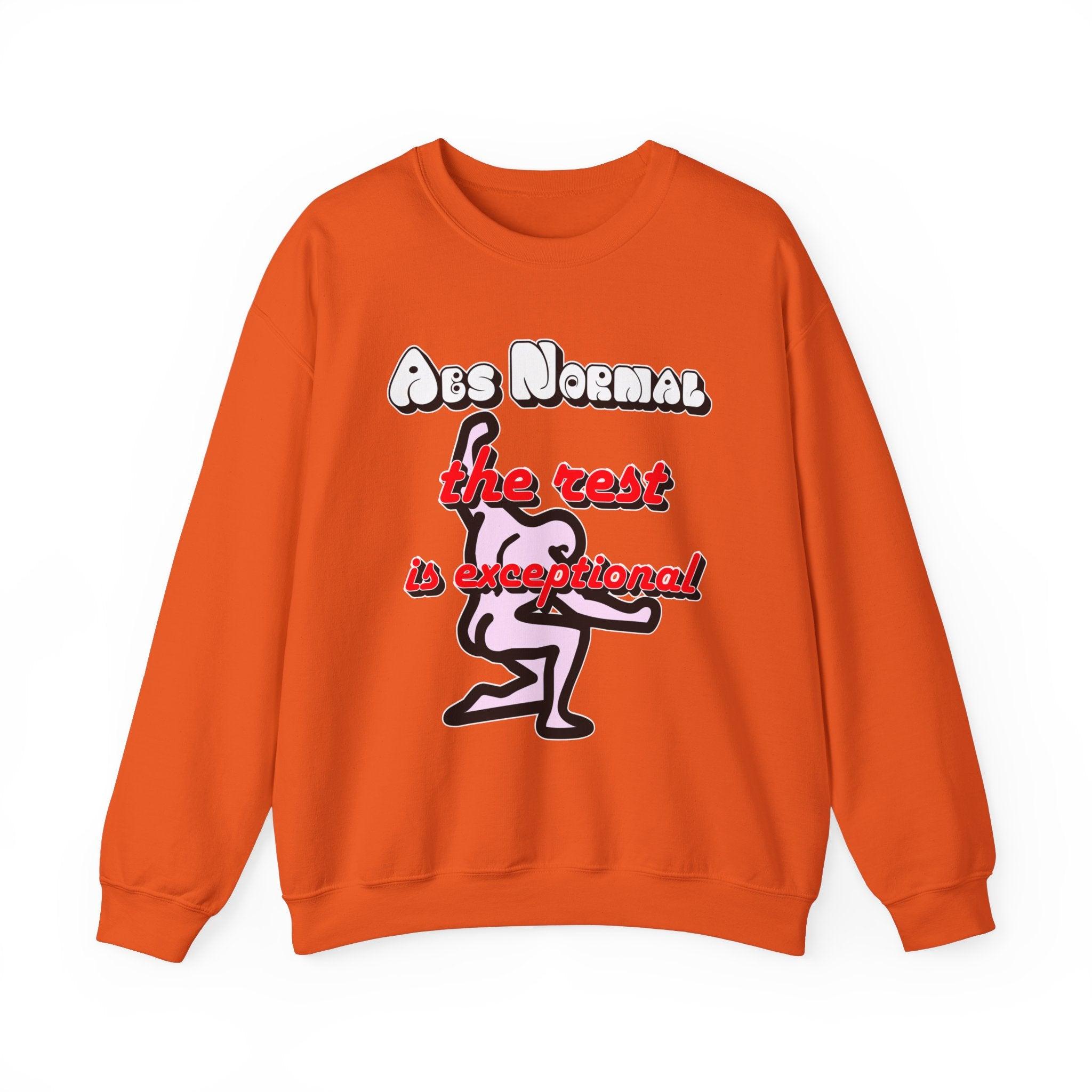 Abs Normal The Rest Is Exceptional - Sweatshirt - Witty Twisters T-Shirts