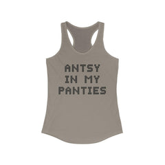 Antsy In My Panties - Women's Tank Top - Witty Twisters Fashions