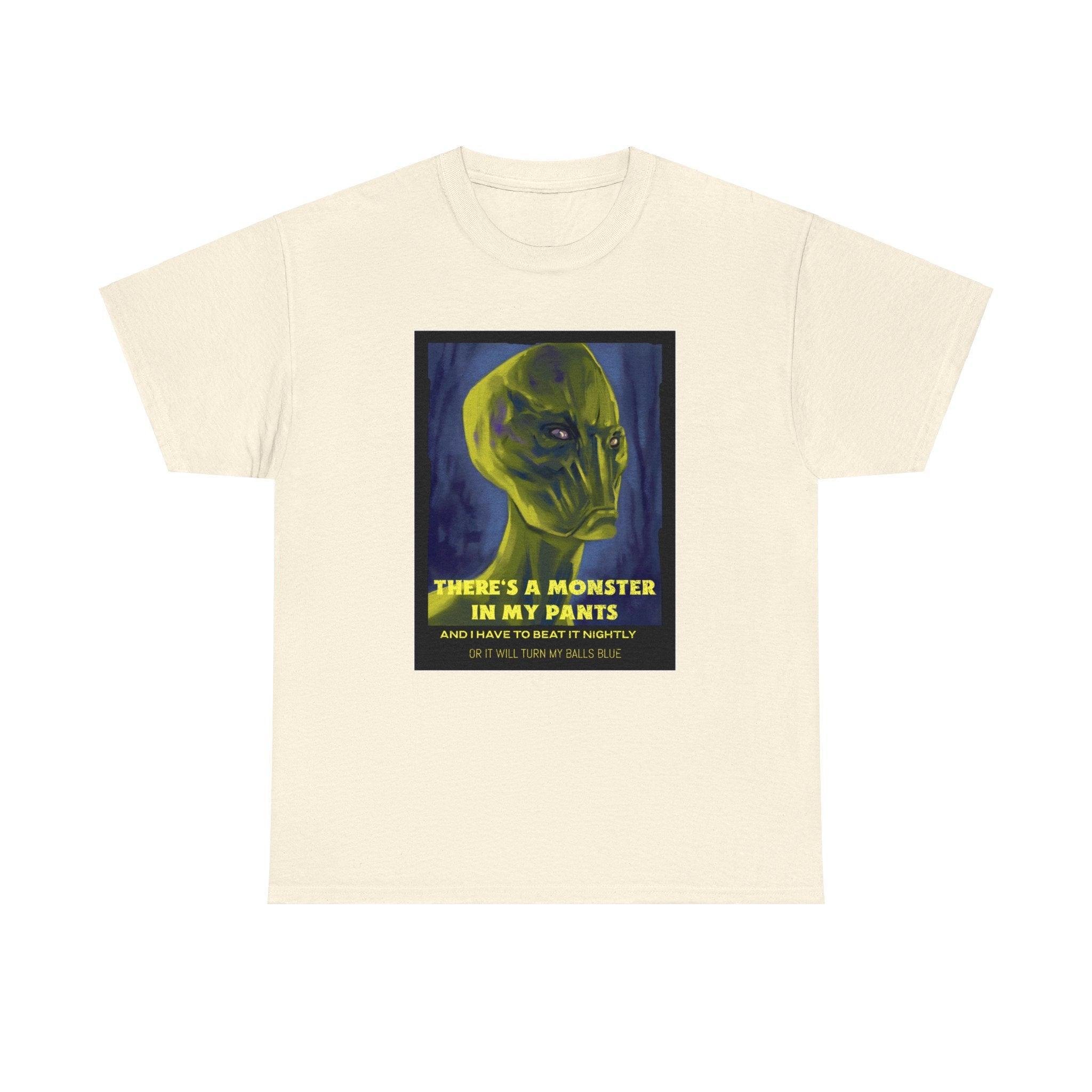 There's a monster in my pants - T-Shirt - Witty Twisters Fashions