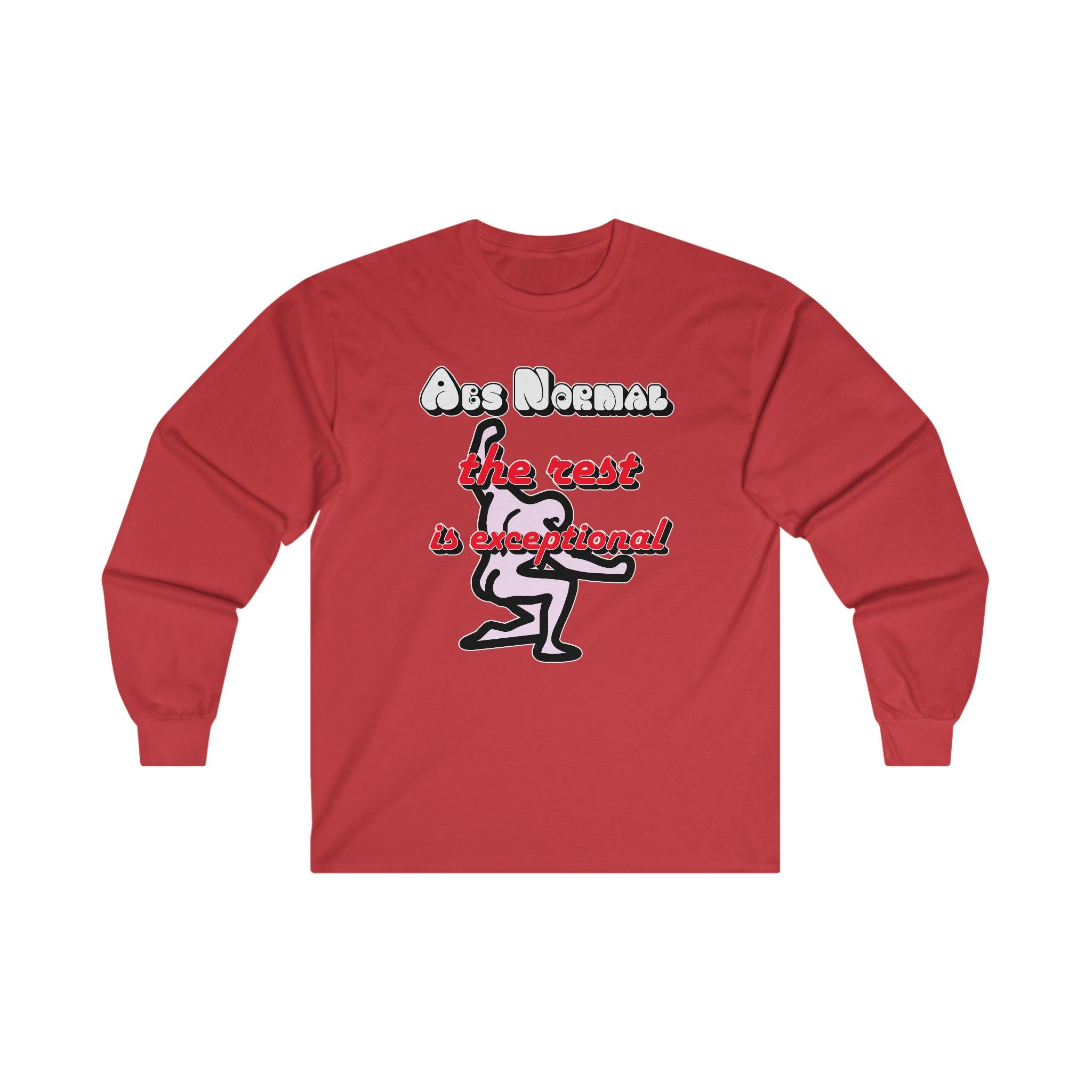 Abs Normal The Rest Is Exceptional - Long-Sleeve Tee - Witty Twisters Fashions