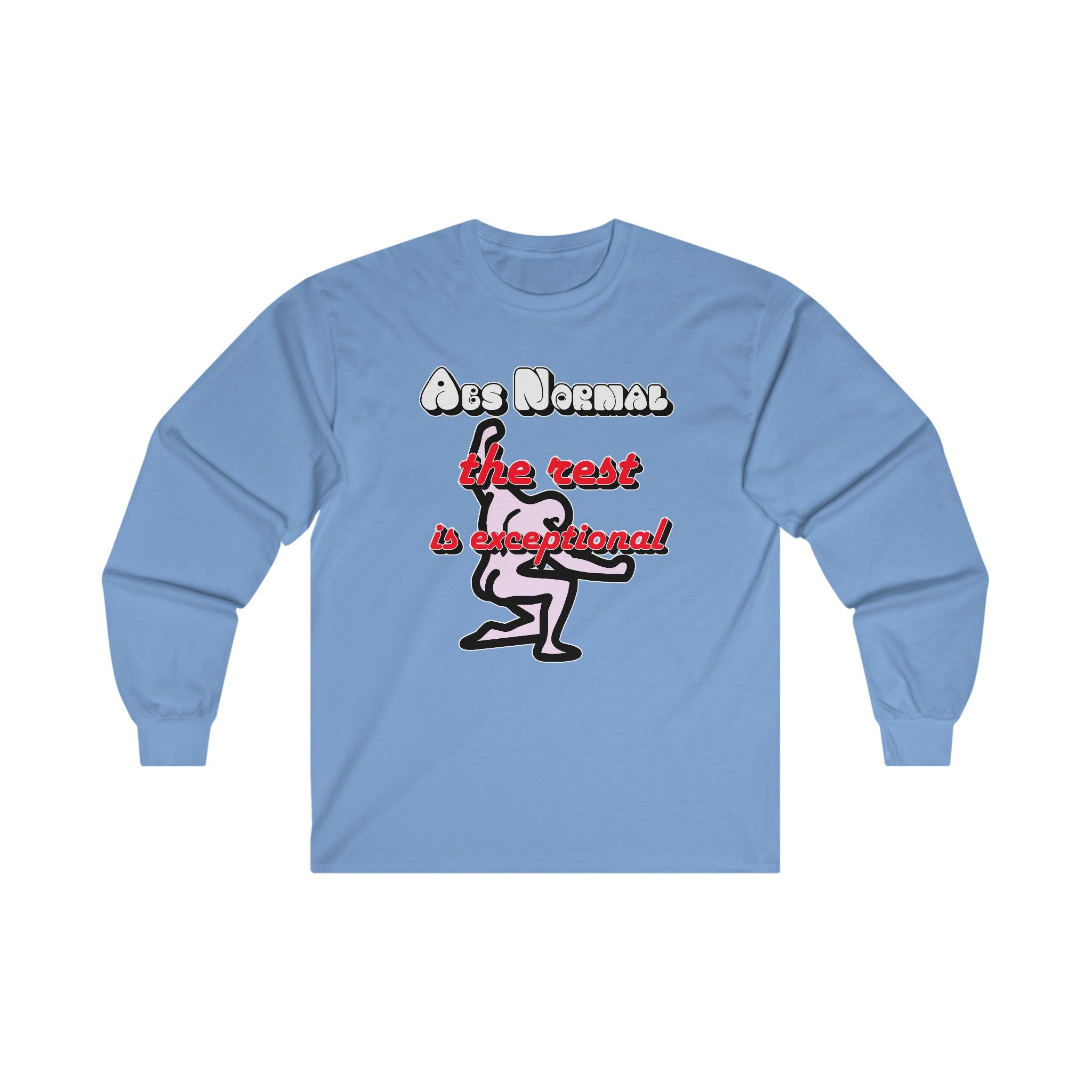 Abs Normal The Rest Is Exceptional - Long-Sleeve Tee - Witty Twisters Fashions