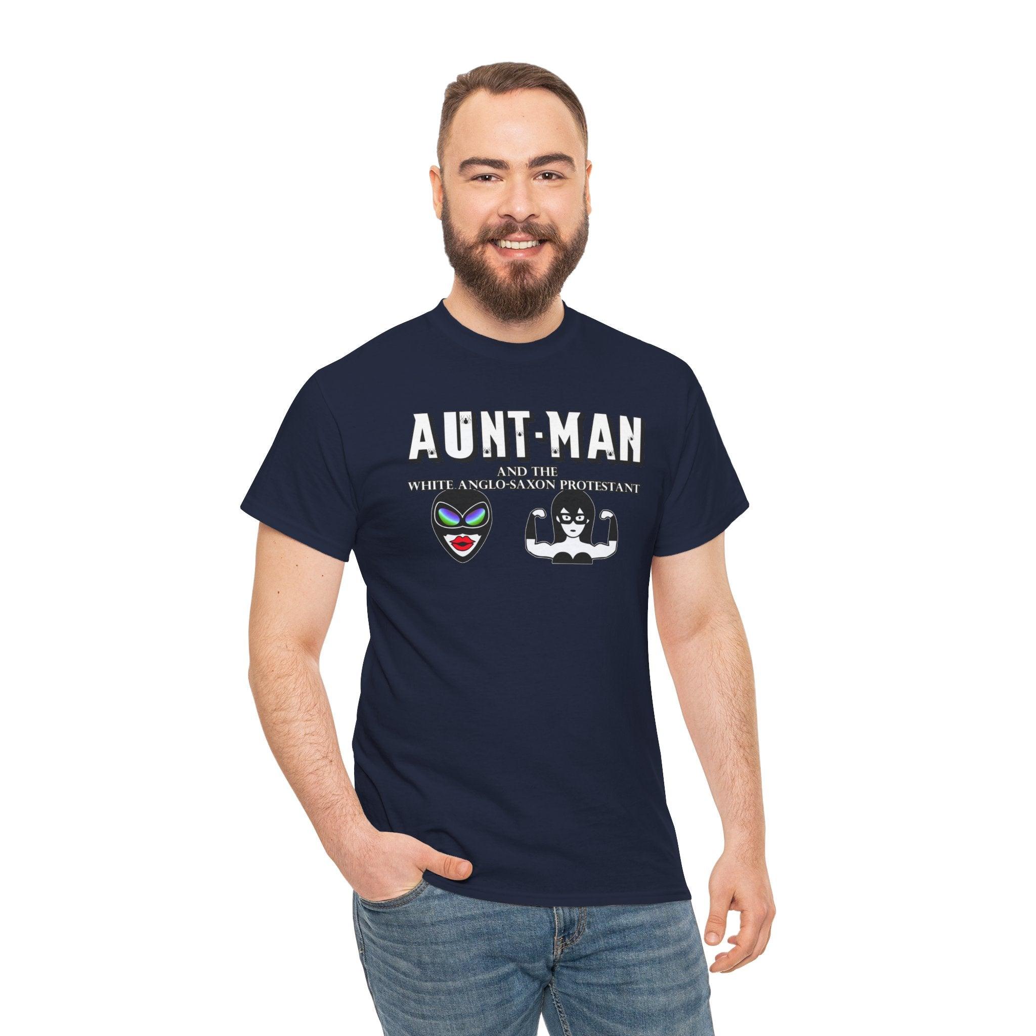 Aunt-Man and the White Anglo-Saxon Protestant - T-Shirt - Witty Twisters Fashions