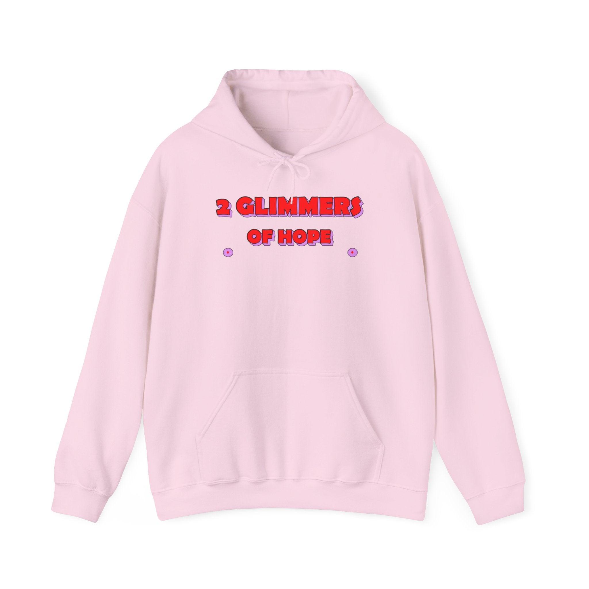 2 Glimmers Of Hope - Hoodie - Witty Twisters Fashions