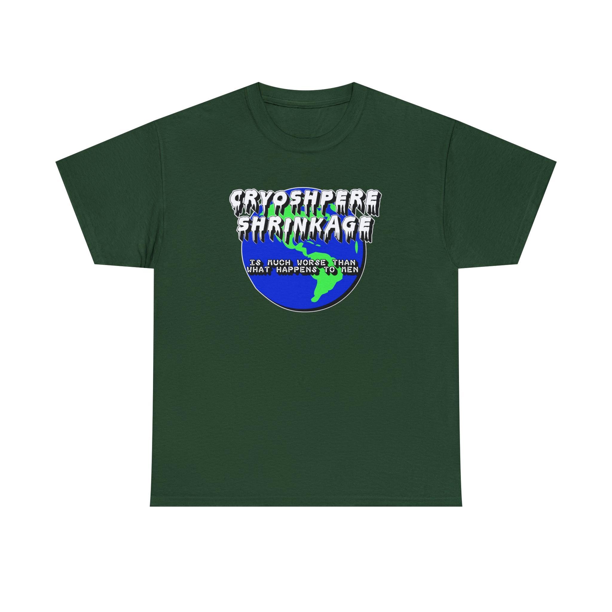 Cryosphere Shrinkage Is much worse than what happens to men - T-Shirt - Witty Twisters Fashions