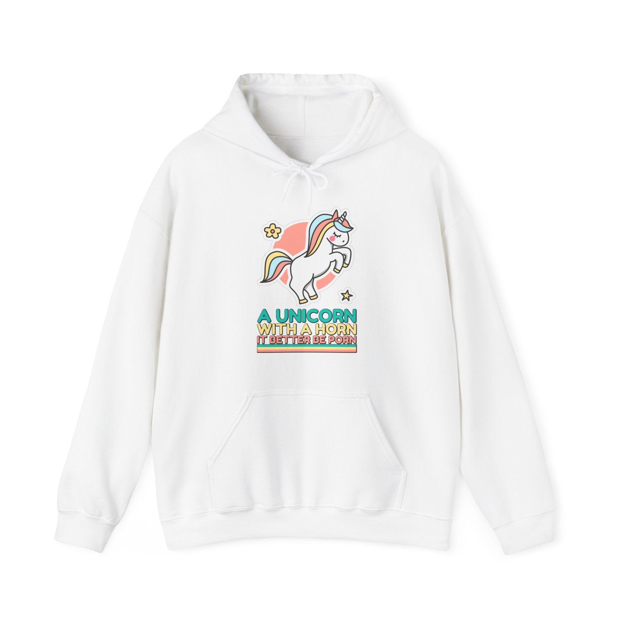 A unicorn with a horn it better be porn - Hoodie - Witty Twisters Fashions