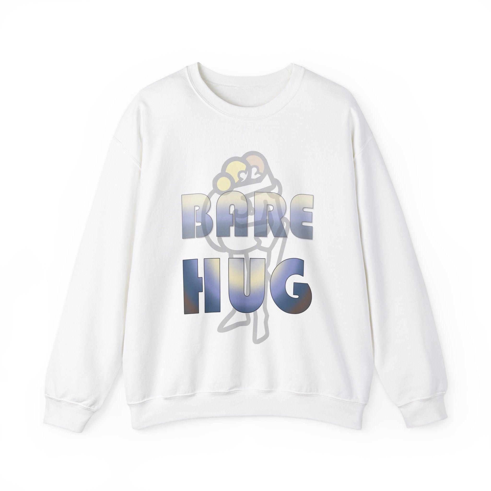 Bare Hug - Sweatshirt - Witty Twisters Fashions