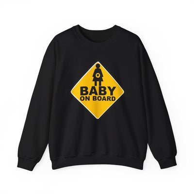 Baby On Board Sign - Sweatshirt - Witty Twisters T-Shirts