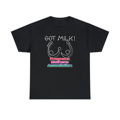 Got Milk! Pregnant Mothers Association - T-Shirt - Witty Twisters Fashions