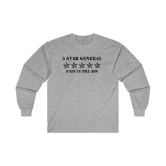 5 Star General Pain In The Ass - Long-Sleeve Tee - Witty Twisters Fashions