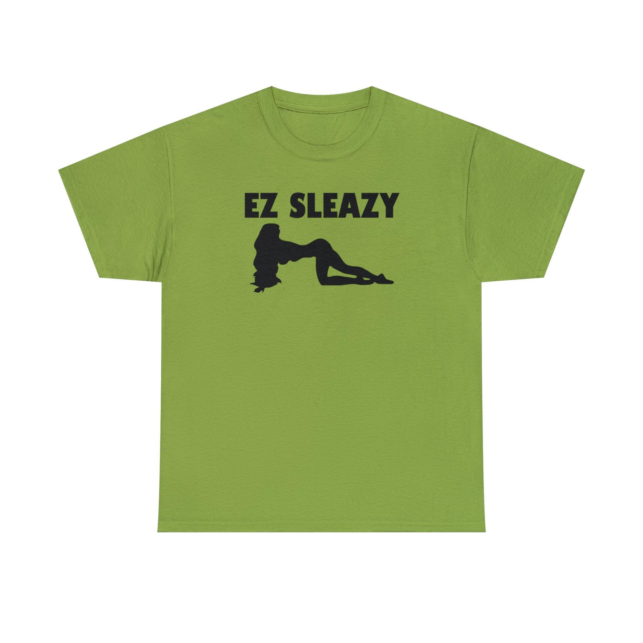 EZ Sleazy - T-Shirt - Witty Twisters Fashions