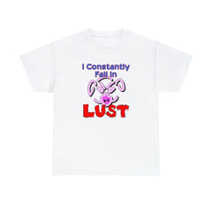 I Constantly Fall In Lust - T-Shirt - Witty Twisters Fashions