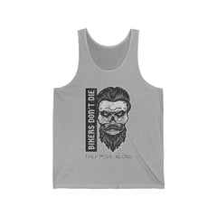 Bikers Don't Die They Move Along - Tank Top - Witty Twisters Fashions