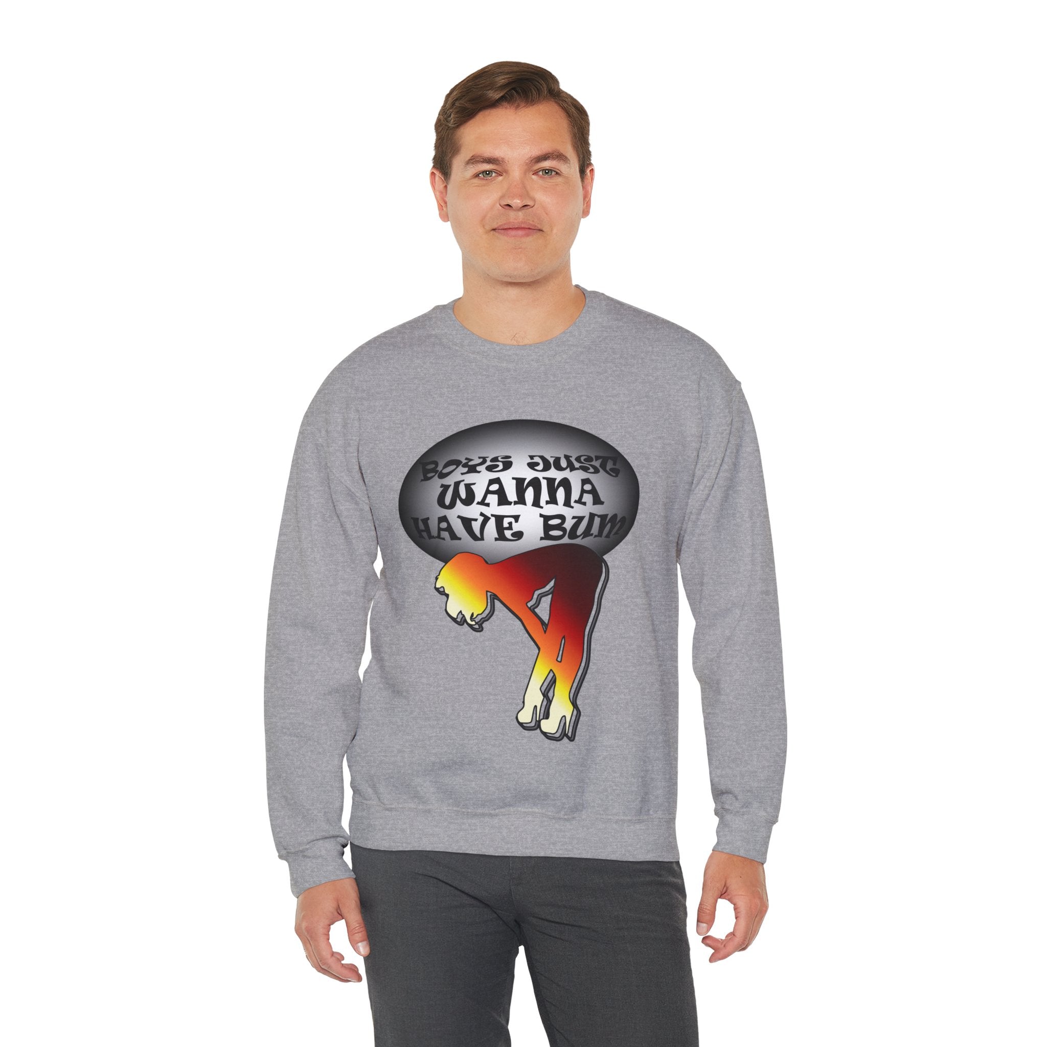 Boys Just Wanna Have Bum - Sweatshirt