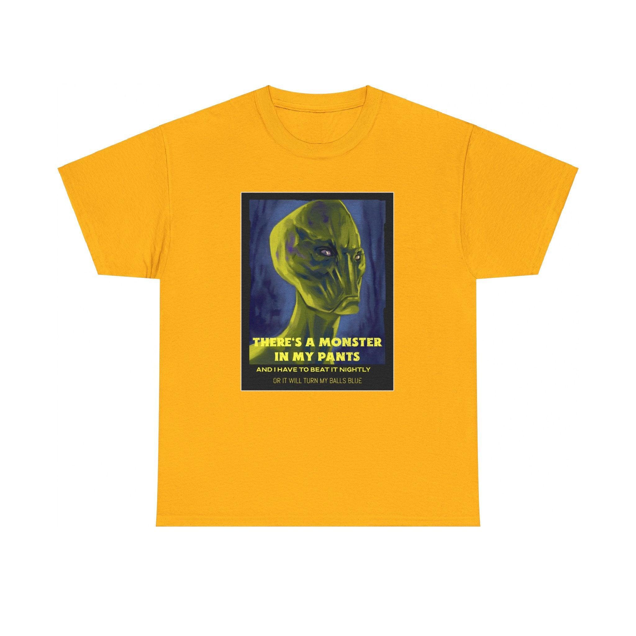 There's a monster in my pants - T-Shirt - Witty Twisters Fashions