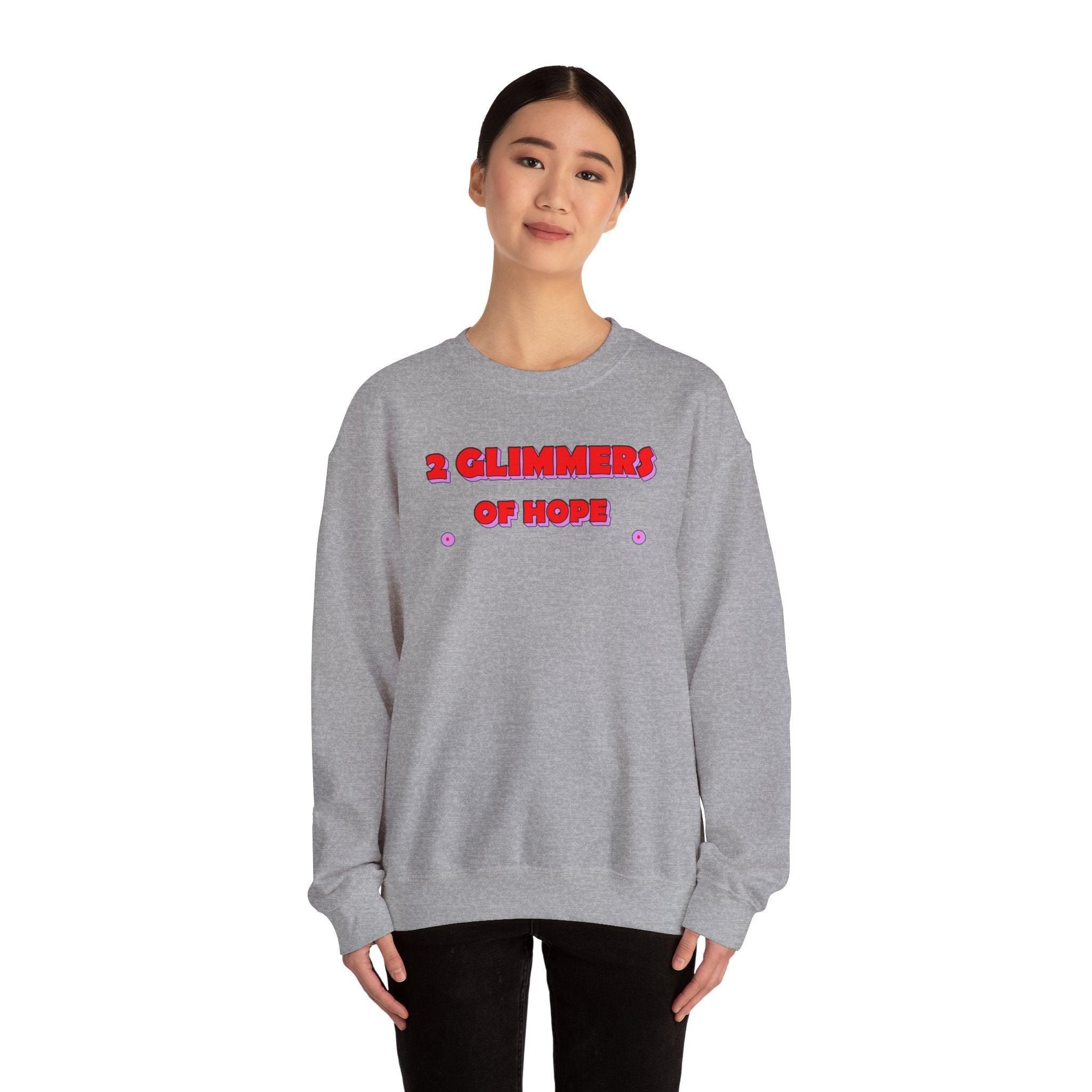 2 Glimmers Of Hope - Sweatshirt - Witty Twisters Fashions