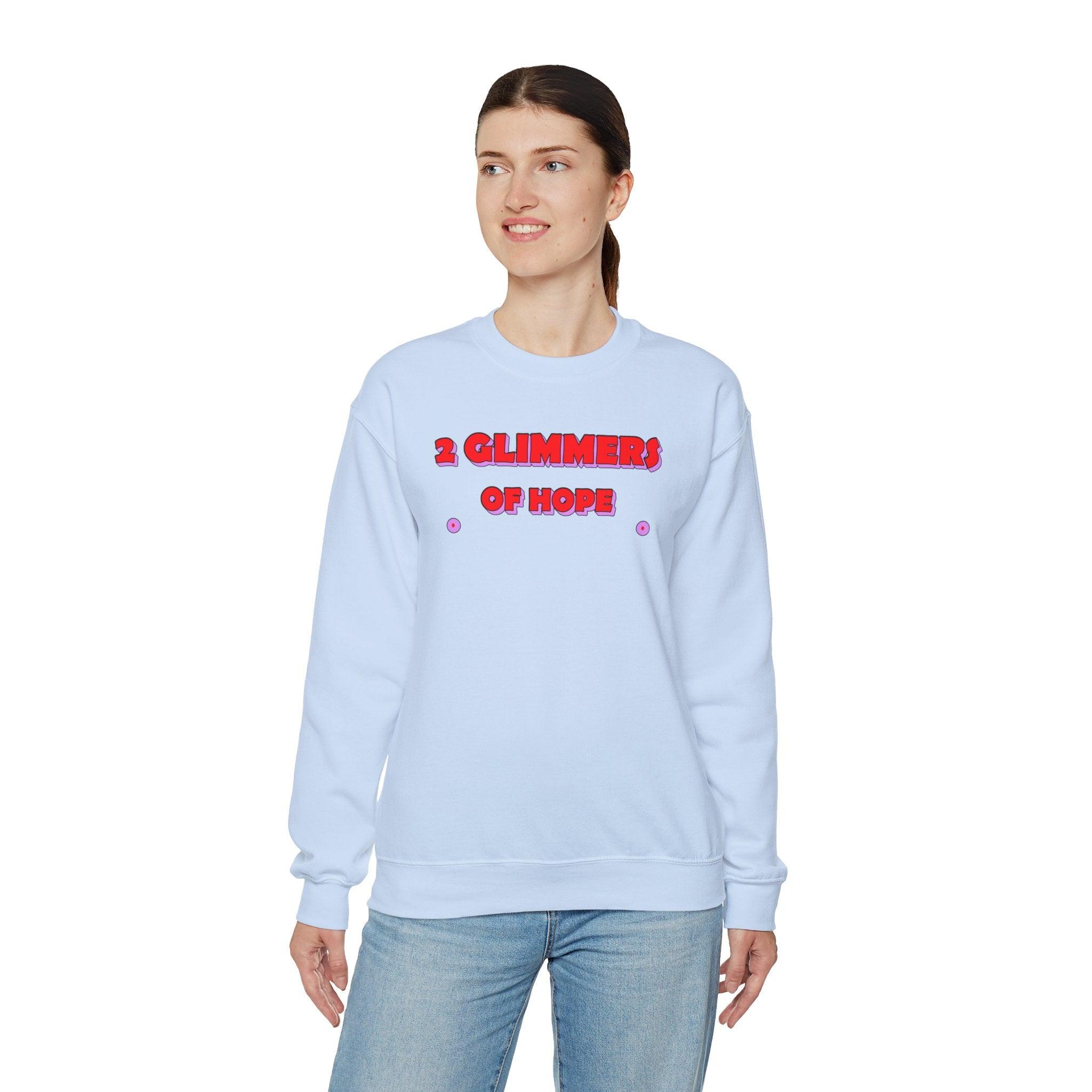 2 Glimmers Of Hope - Sweatshirt - Witty Twisters Fashions