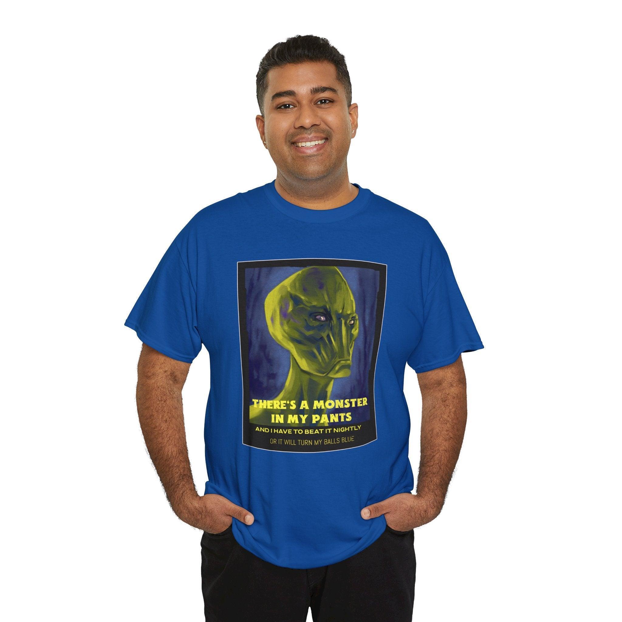 There's a monster in my pants - T-Shirt - Witty Twisters Fashions