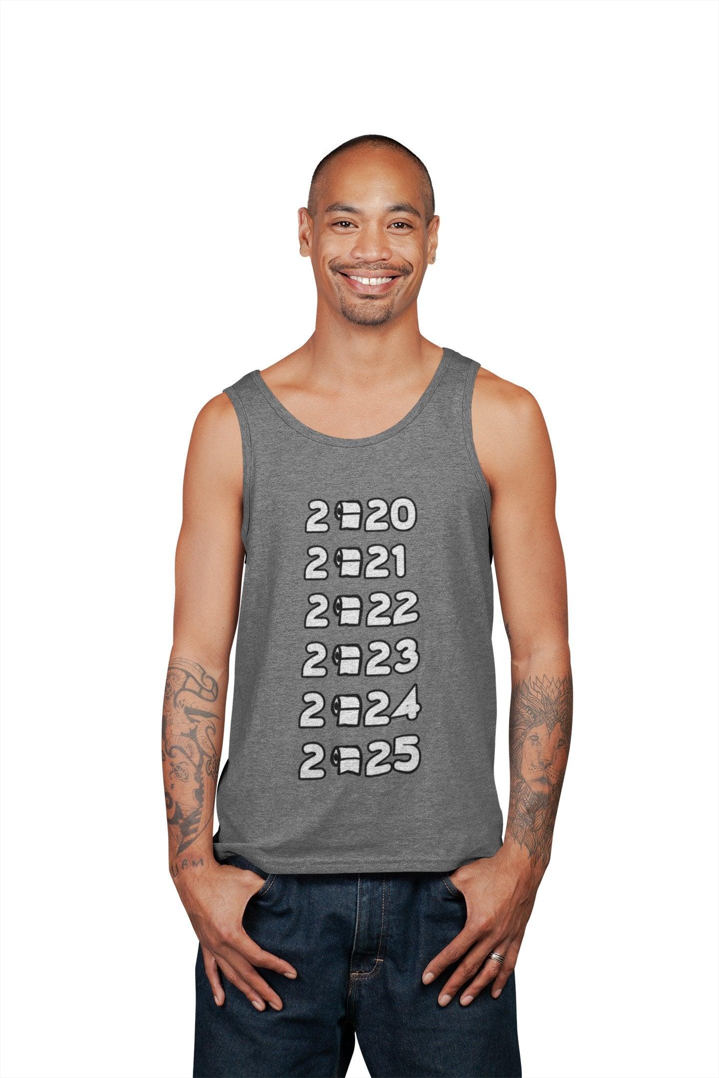 2020 2021 2022 2023 2024 2025 - Tank Top - Witty Twisters Fashions