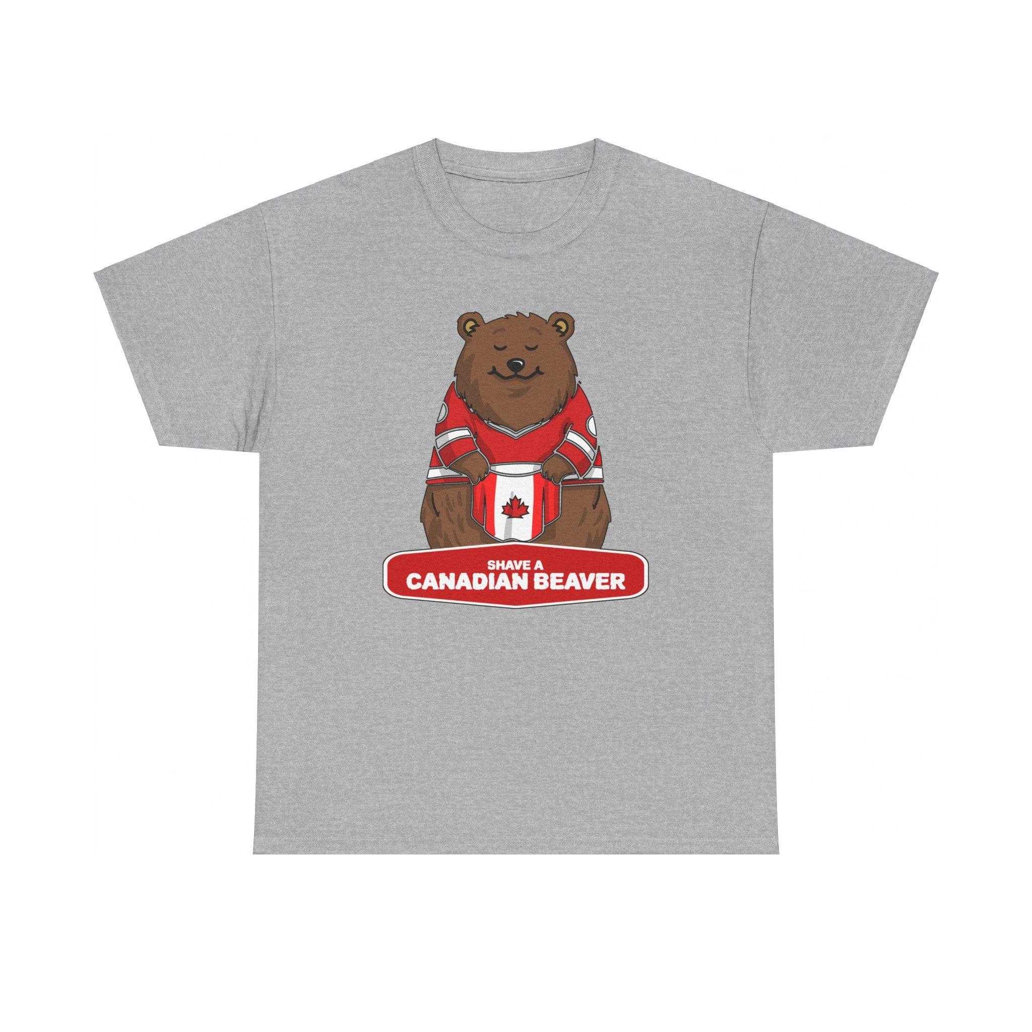 Shave a Canadian beaver - T-Shirt - Witty Twisters Fashions