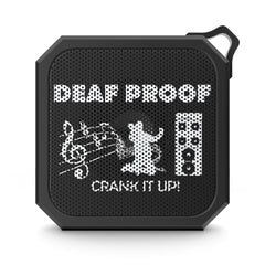 Deaf Proof Crank It Up! - Blackwater Outdoor Bluetooth Speaker - Witty Twisters Fashions