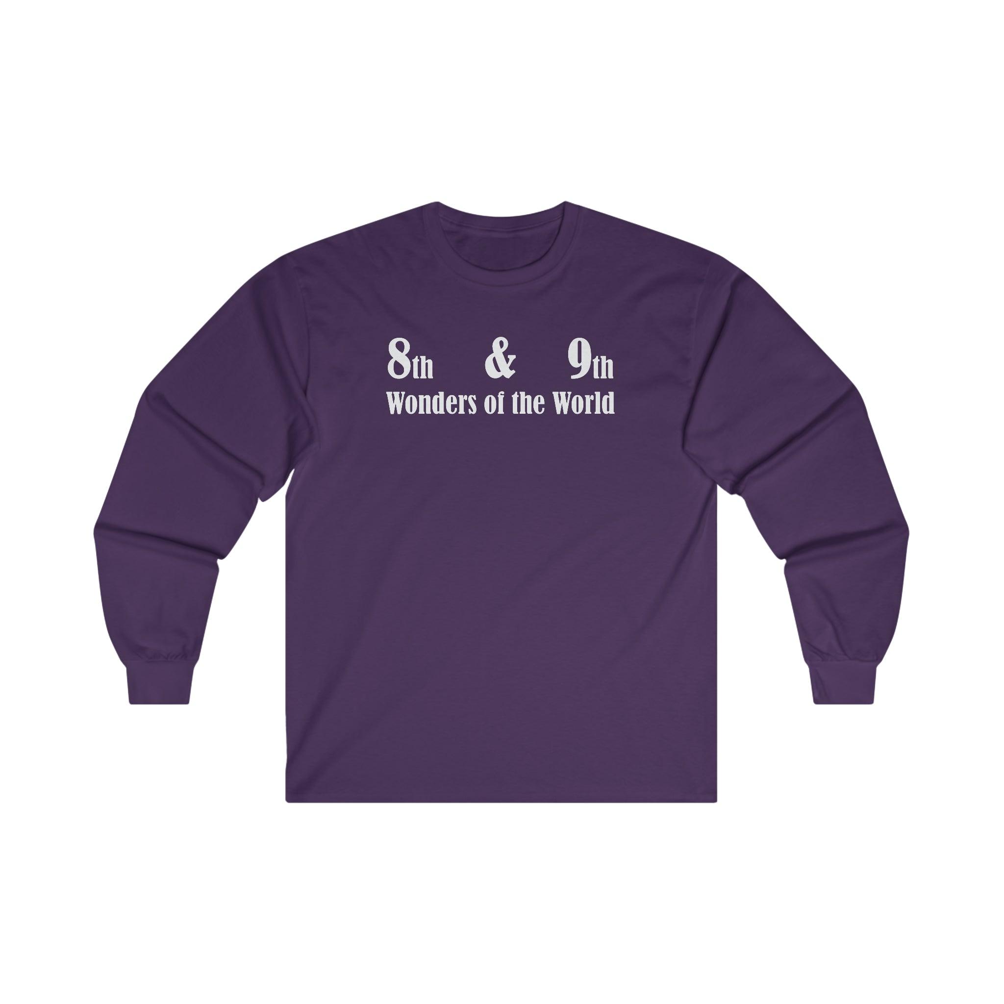 8th and 9th Wonders of the World - Long-Sleeve Tee - Witty Twisters Fashions