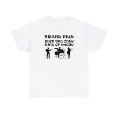 Brand New Isn't The Only Kind Of Music - T-Shirt - Witty Twisters Fashions