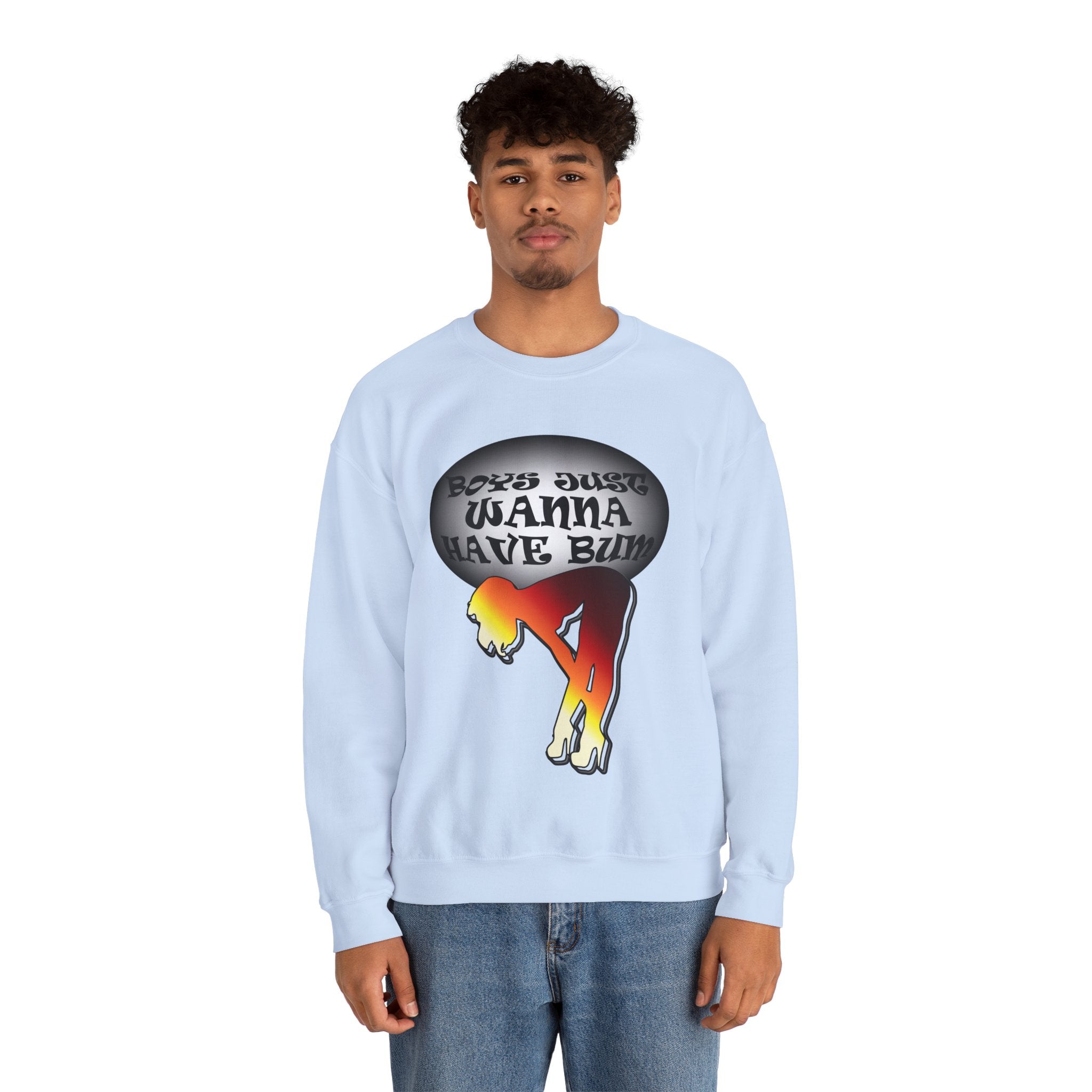 Boys Just Wanna Have Bum - Sweatshirt