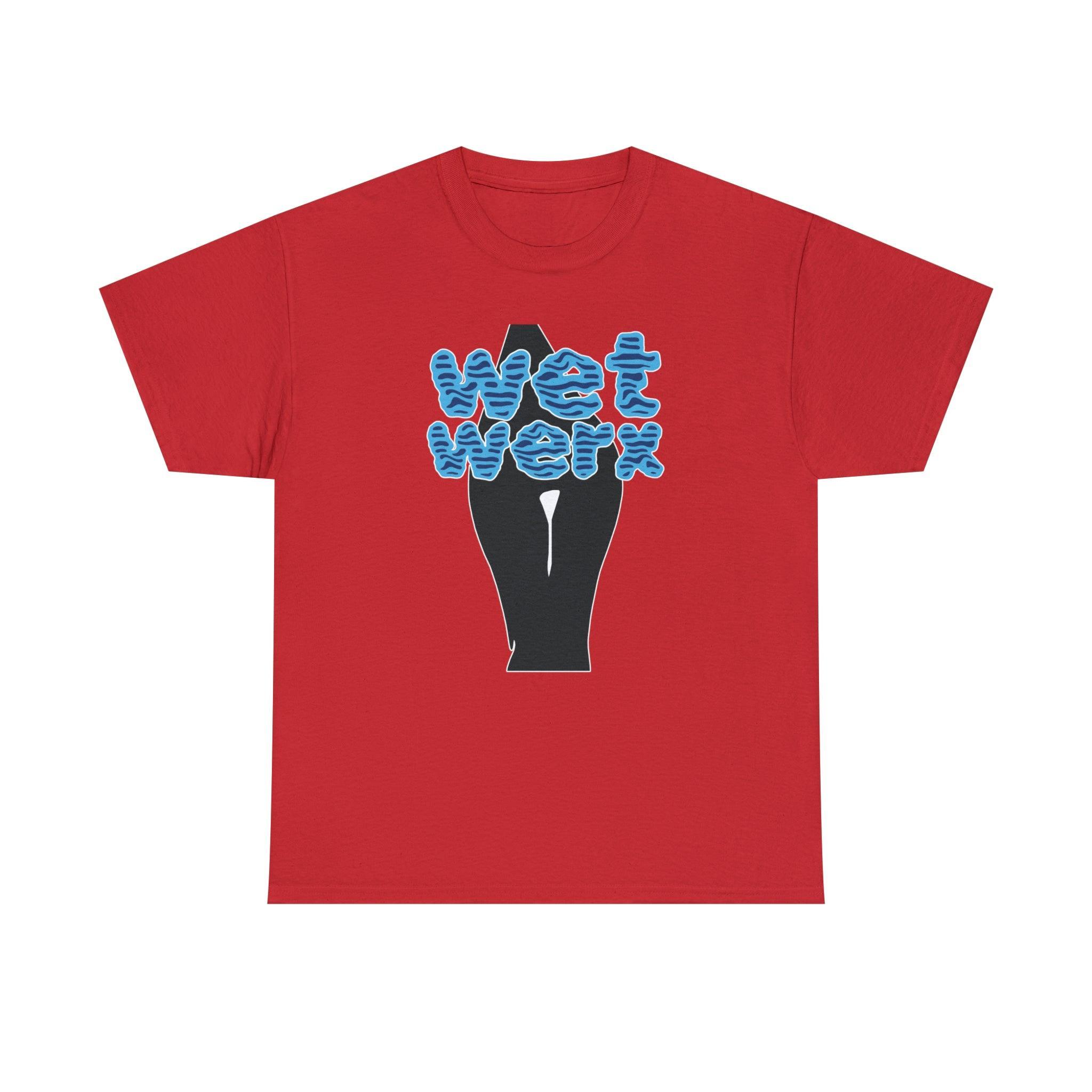 Wet Werx - T-Shirt - Witty Twisters Fashions