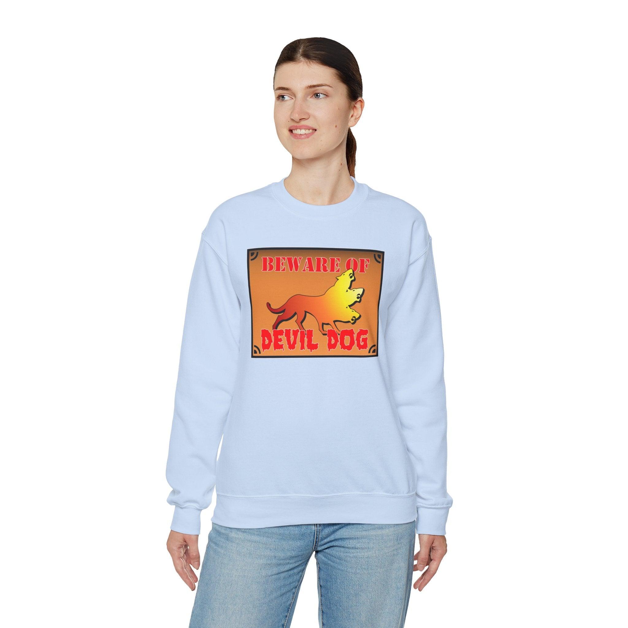 Beware of Devil Dog Sign - Sweatshirt