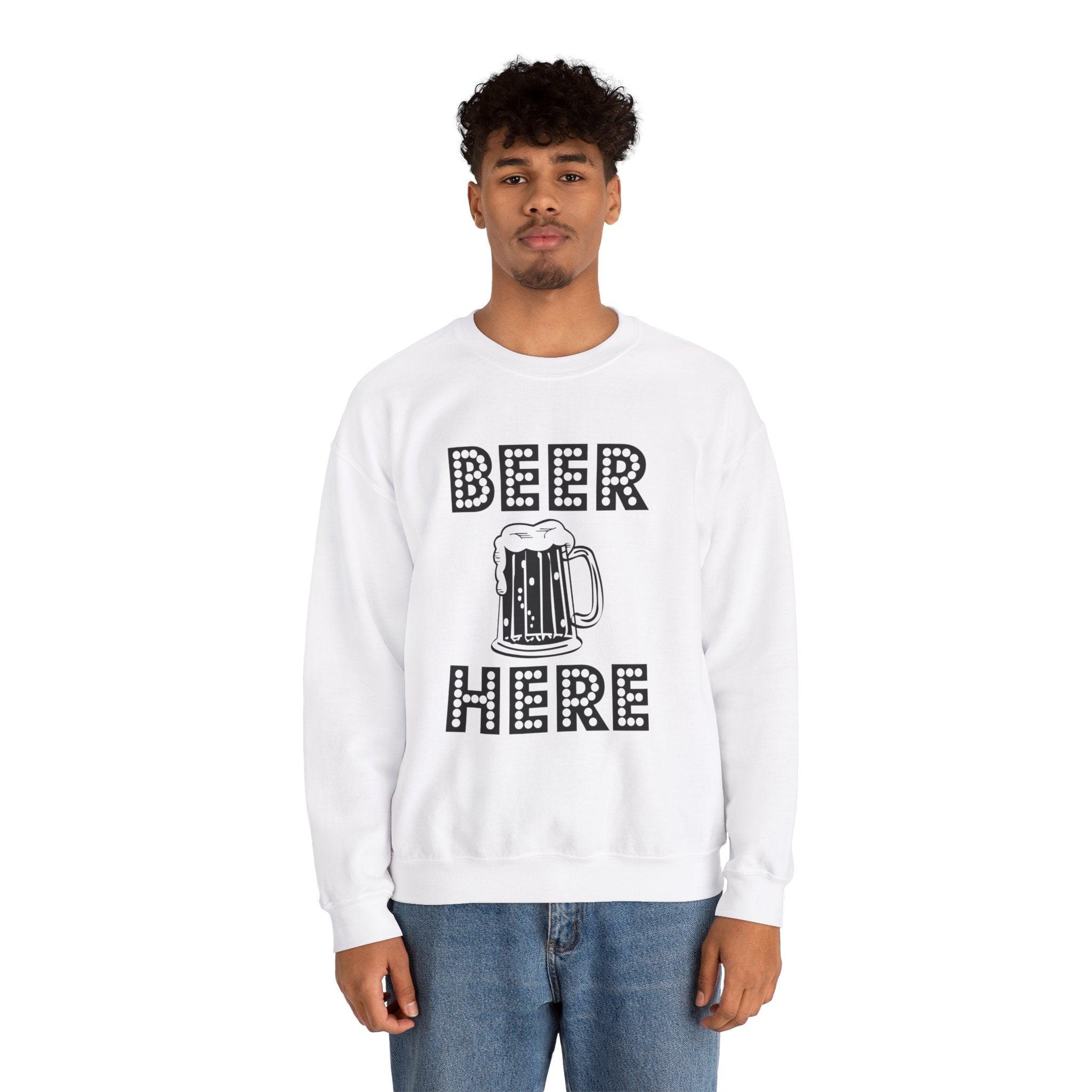 Beer Here - Sweatshirt - Witty Twisters T-Shirts