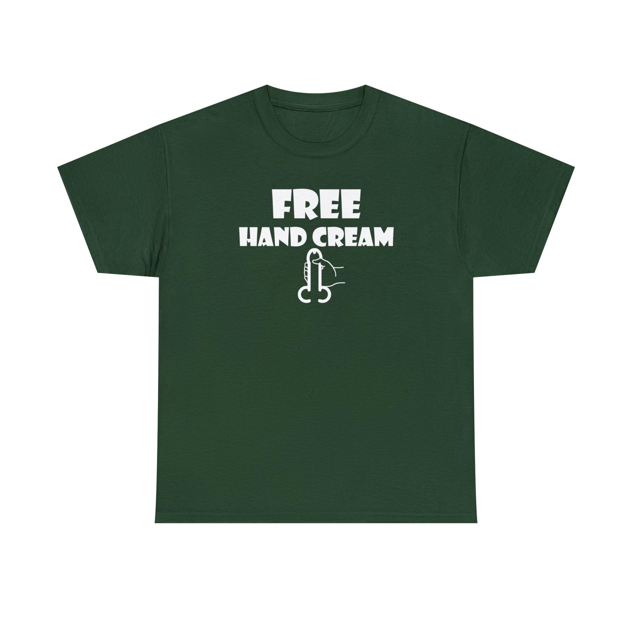 Free Hand Cream - T-Shirt - Witty Twisters Fashions