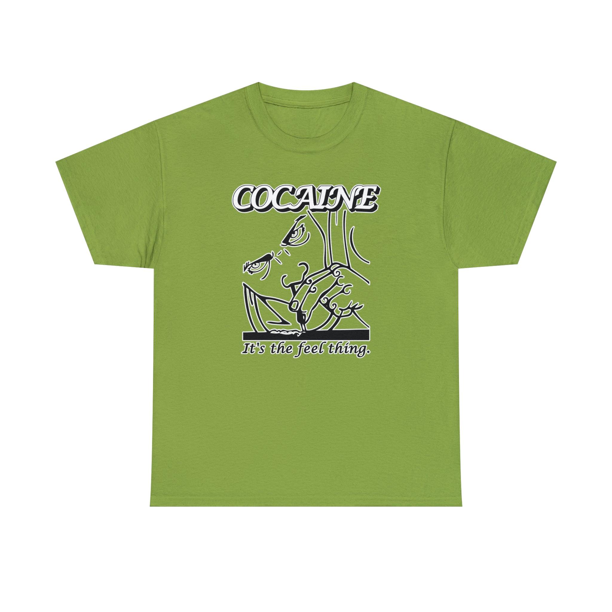 Cocaine It's The Feel Thing - T-Shirt - Witty Twisters Fashions