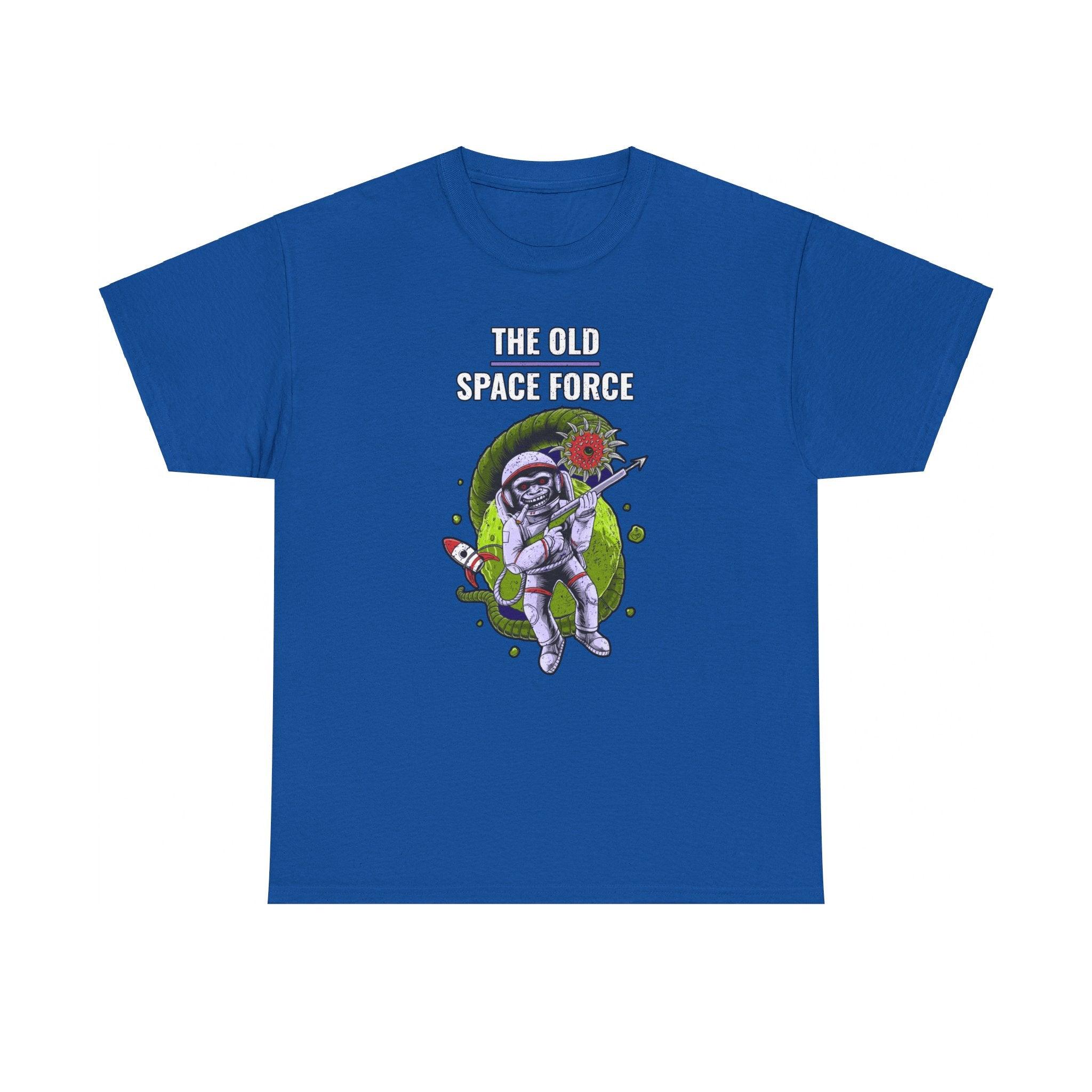 The Old Space Force - T-Shirt - Witty Twisters Fashions