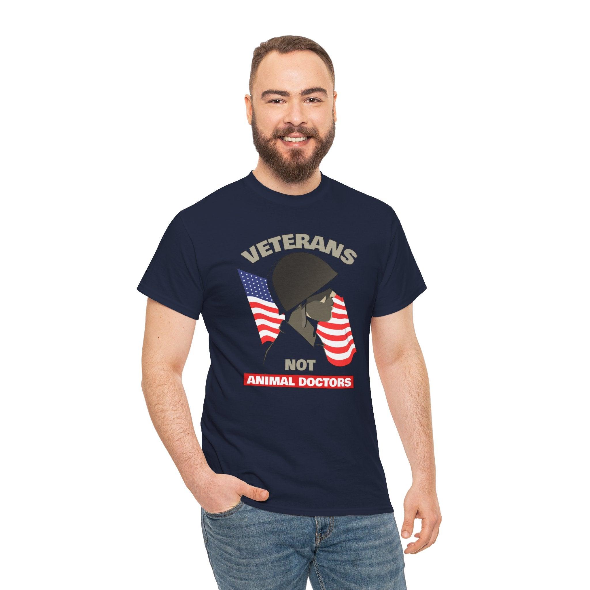 Veterans Not Animal Doctors - T-Shirt - Witty Twisters Fashions