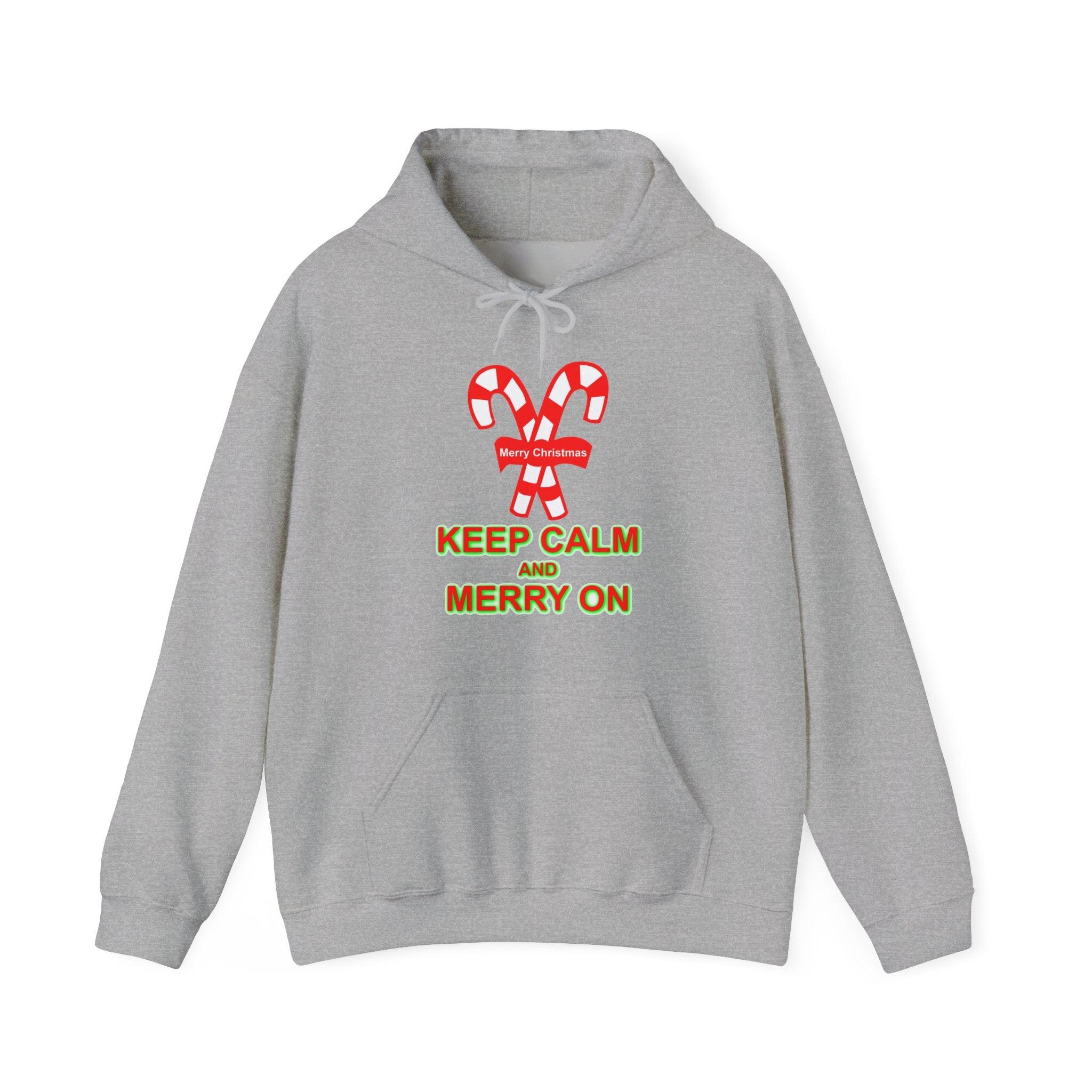 Keep Calm and Merry On - Hoodie