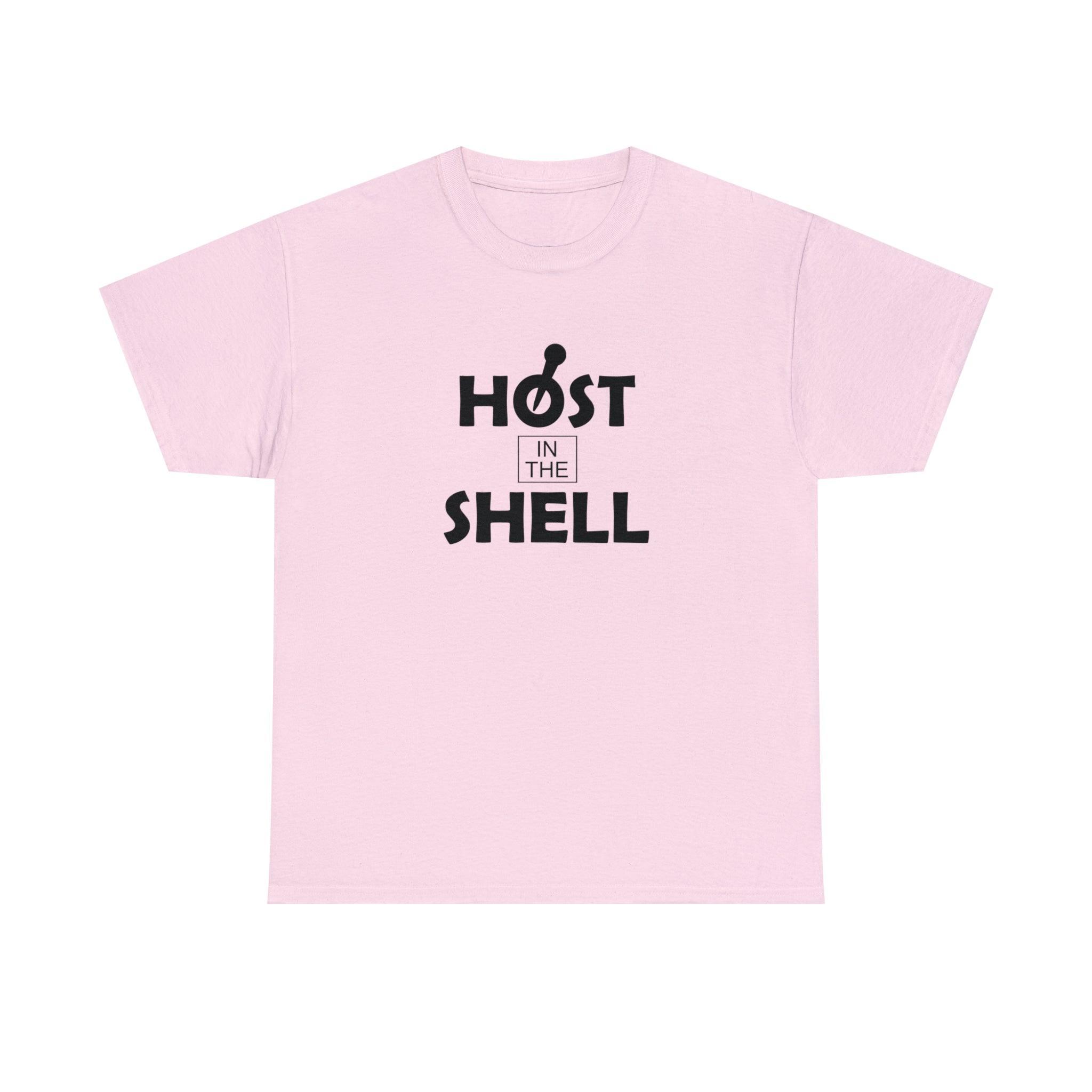 Host In The Shell - T-Shirt - Witty Twisters Fashions