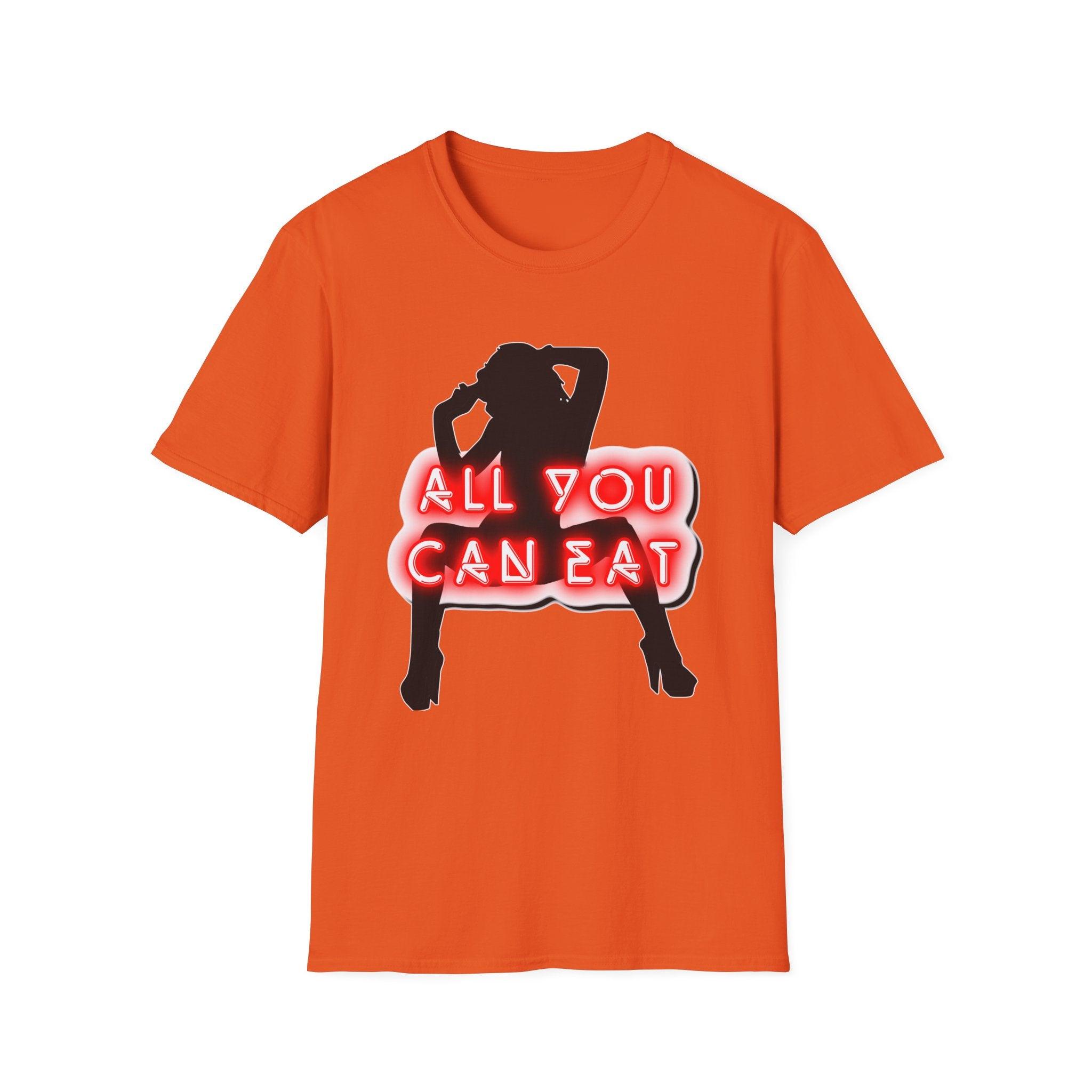 All You Can Eat - Softstyle T-Shirt - Witty Twisters Fashions